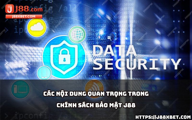 Tìm hiểu chi tiết các nội dung của Chính Sách Bảo Mật J88 để an tâm khi trải nghiệm dịch vụ Tìm hiểu chi tiết các nội dung của Chính Sách Bảo Mật J88 để an tâm khi trải nghiệm dịch vụ